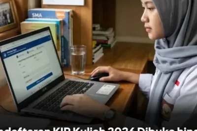 Cara Daftar KIP Kuliah 2026: Syarat, Dokumen, dan Besaran Bantuan