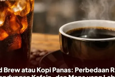 Perbedaan Cold Brew dan Kopi Panas untuk Kesehatan Lambung