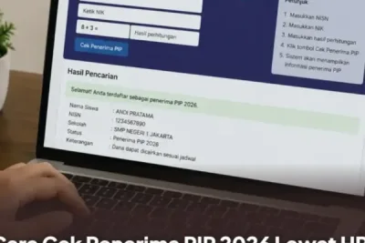 Cara Cek Penerima PIP 2026 Lewat HP, Bantuan Cair Mulai Juni