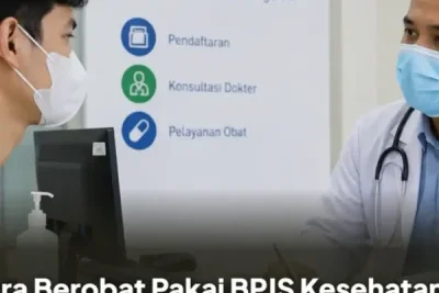 Cara Berobat Pakai BPJS Kesehatan di Luar Kota Domisili