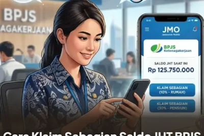Cara Klaim Sebagian Saldo JHT BPJS Ketenagakerjaan Tanpa Resign