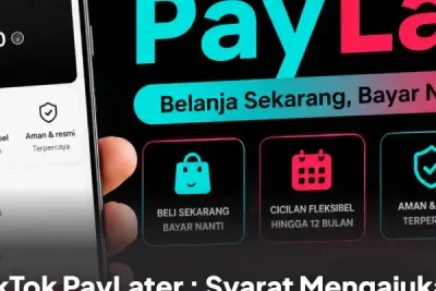 Syarat dan Cara Aktivasi TikTok PayLater di Tahun 2026